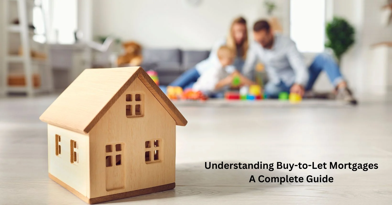 understanding buy to let mortgages a complete guide