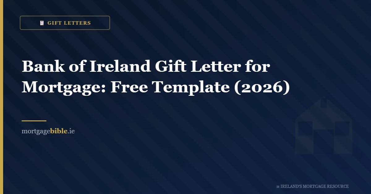 Bank of Ireland Gift Letter for Mortgage: Free Template (2026)